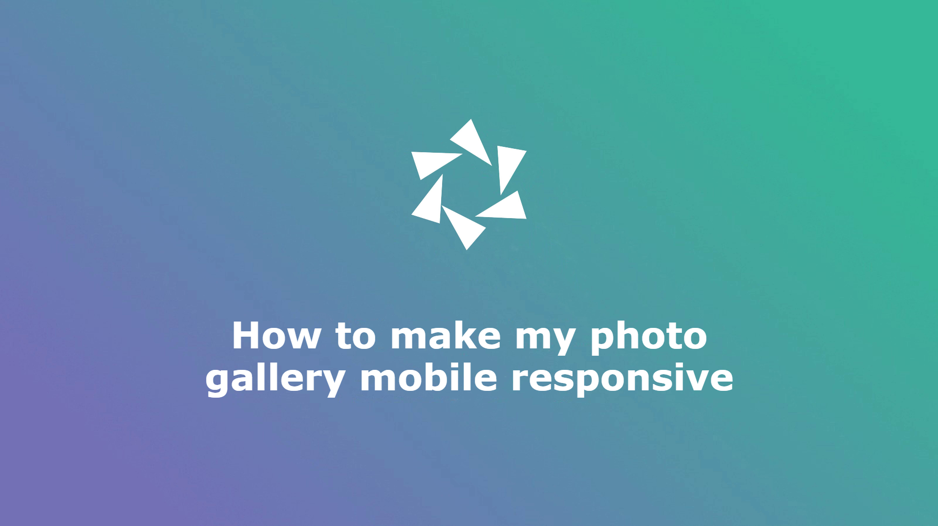 A Guide to Making Your Image Gallery Responsive on Mobile Devices