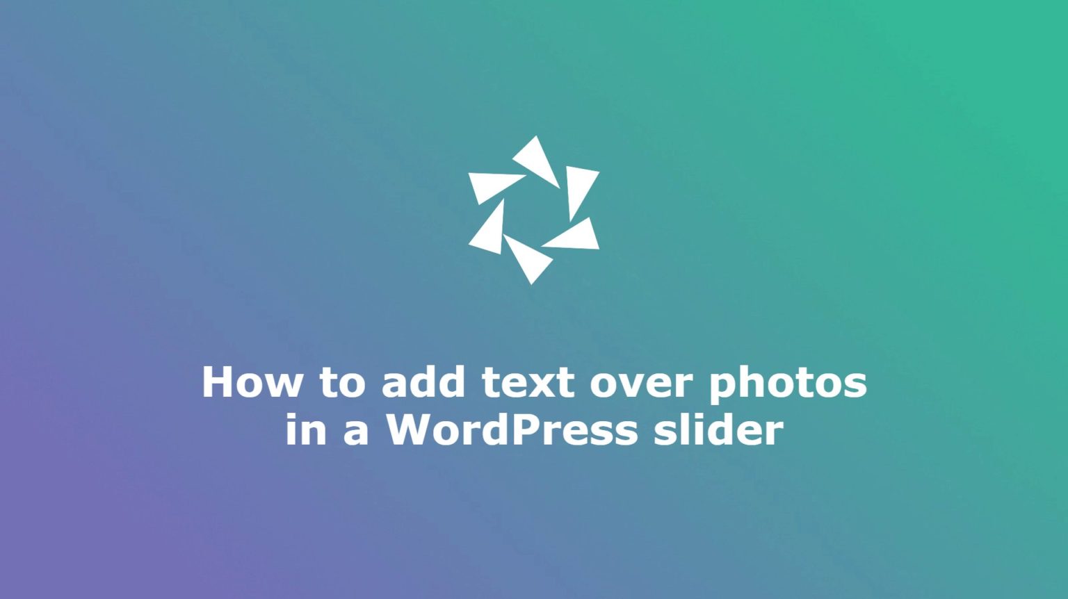 How to add text over photos in a WordPress slider